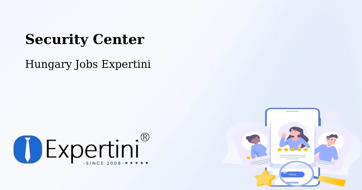 Security & Compliance – Sarkad - Hungary Jobs Expertini